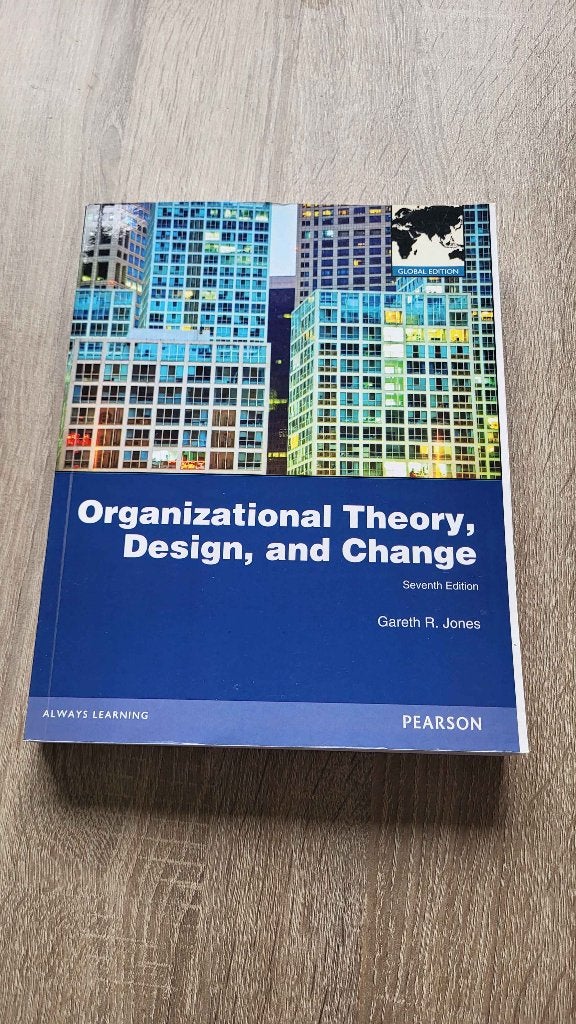 Organizational Theory, Design, and Change – Gareth R. Jones, Ophalen of Verzenden, Beta, Zo goed als nieuw, WO