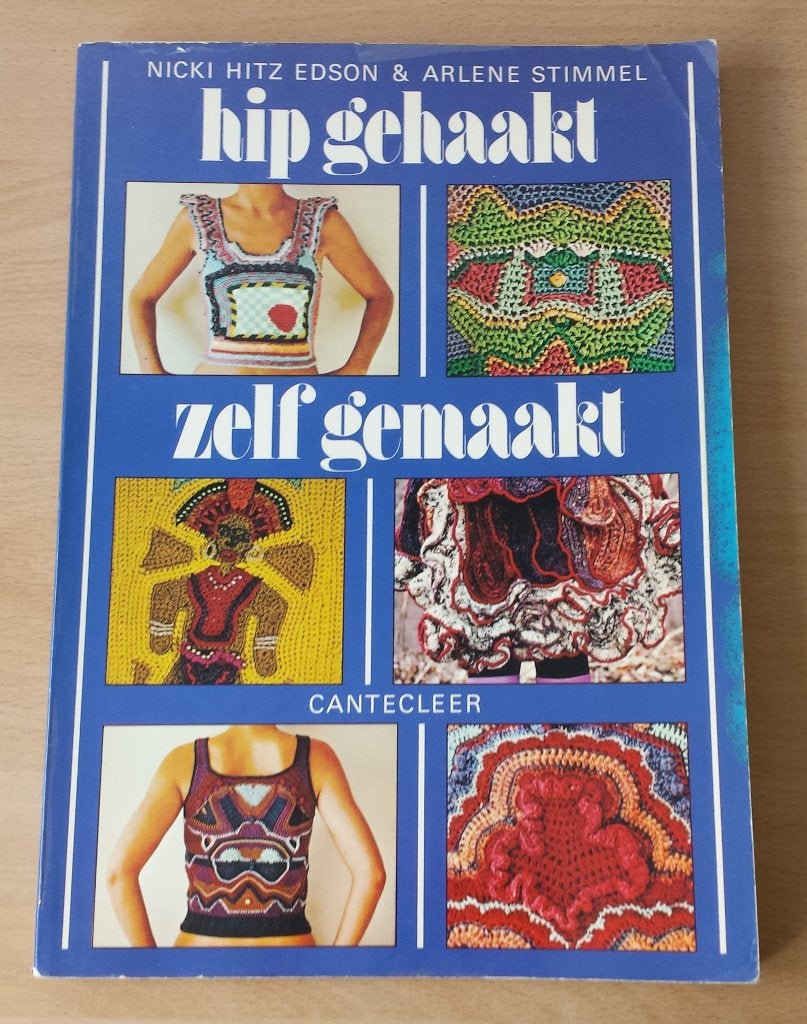 Haken - Hip Gehaakt - Zelf Gemaakt - Nicki Hitz Edson - 1975, Gebruikt, Ophalen of Verzenden, Nvt, Patroon of Boek