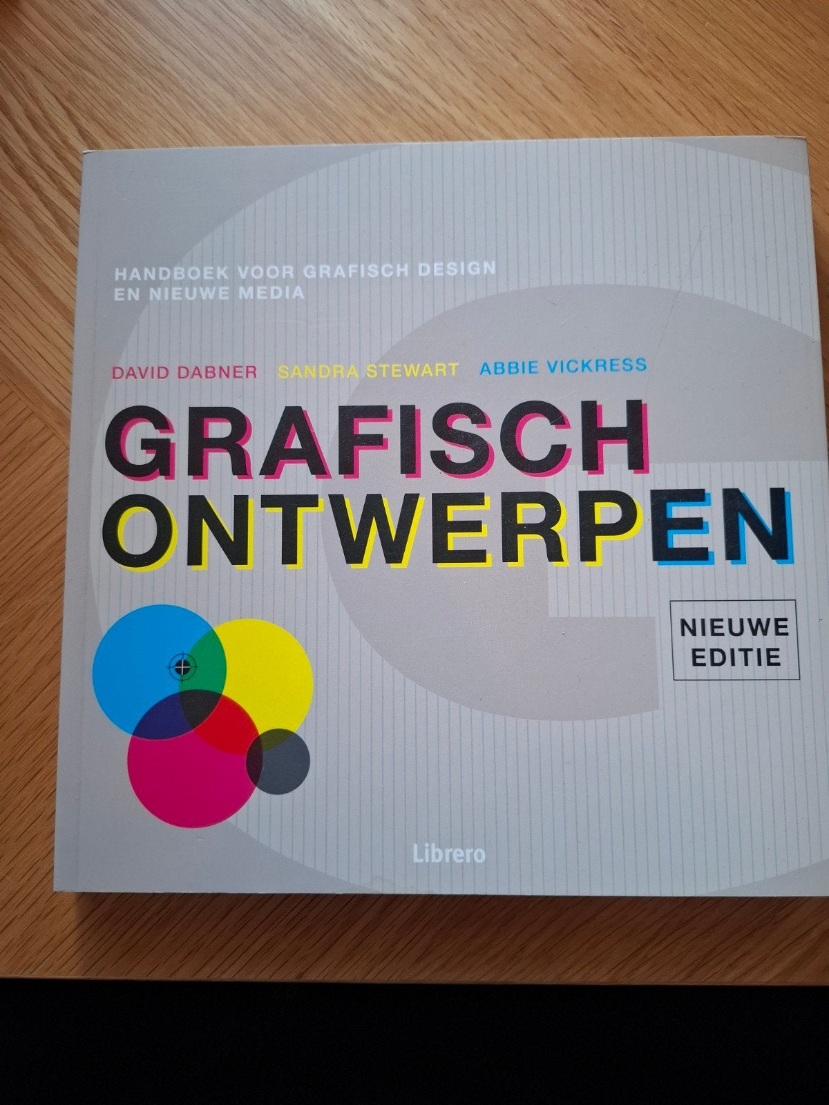 Grafisch Ontwerpen - Handboek voor Grafisch Design, Boeken, Ophalen of Verzenden, Zo goed als nieuw, Overige onderwerpen, David Dabner, Sandra Stewart, Abbie Vickress