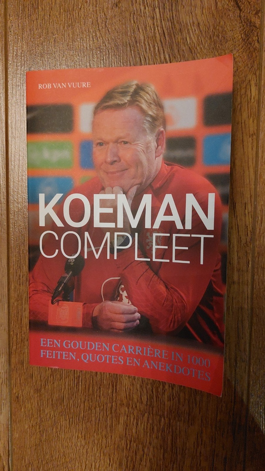 Koeman Compleet: Een Gouden Carrière, Ophalen of Verzenden, Zo goed als nieuw, Rob van Vuure, Overige sporten