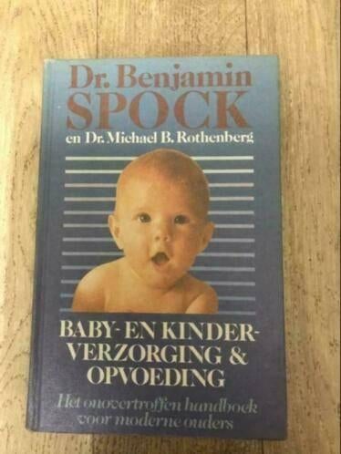 Dr. Benjamin Spock Baby en kinderverzorging en opvoeding, Ophalen of Verzenden, Zo goed als nieuw, Opvoeding tot 6 jaar