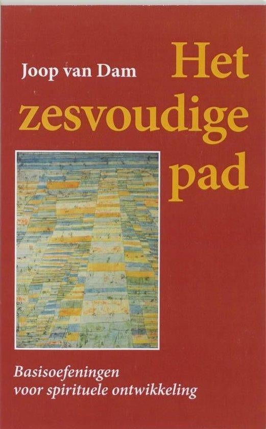 Joop van Dam Het zesvoudige pad, Boeken, Esoterie en Spiritualiteit, Verzenden, Nieuw, Spiritualiteit algemeen, Achtergrond en Informatie