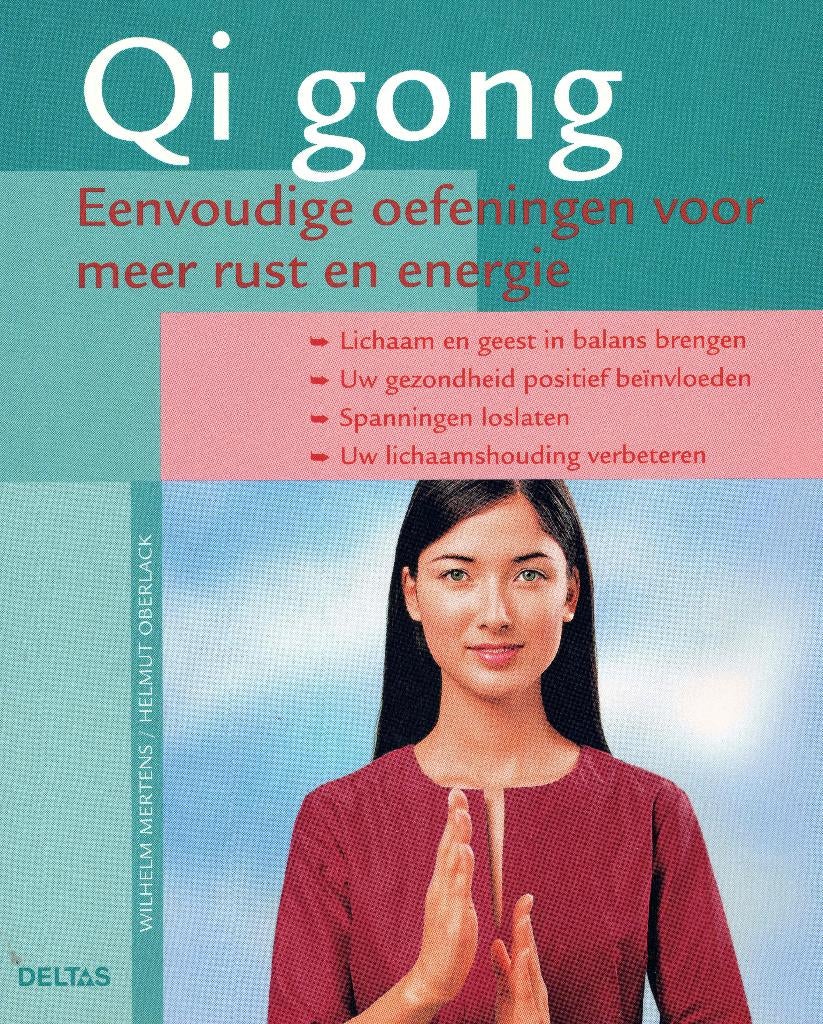 Boek Qi gong met eenvoudige oefeningen, Ophalen of Verzenden, Zo goed als nieuw, Wilhelm Mertens en Helmut Oberlack
