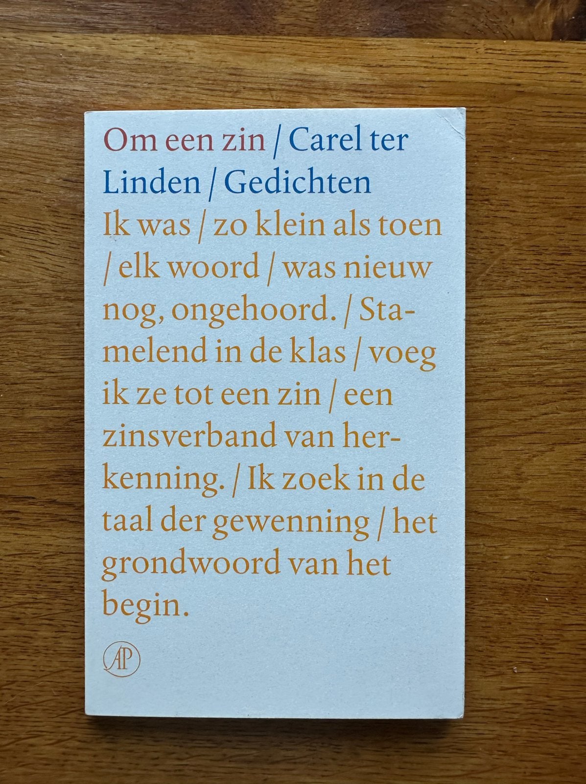 Carel ter Linden - Om een zin / Gedichten, Ophalen of Verzenden, Zo goed als nieuw, Eén auteur