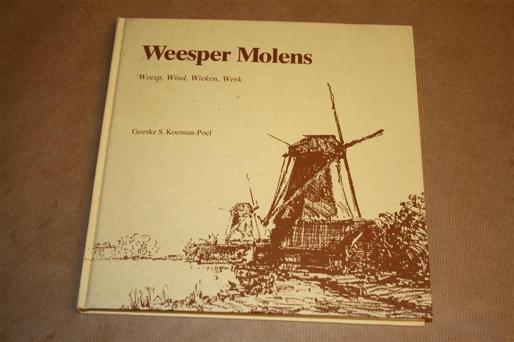 Weesper molens. Weesp, wind, wieken, werk., Ophalen of Verzenden, Gelezen