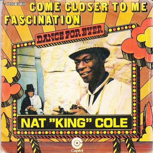 nat king cole - come closer to me / fascination, Gebruikt, Fotohoes, 7 inch, Single