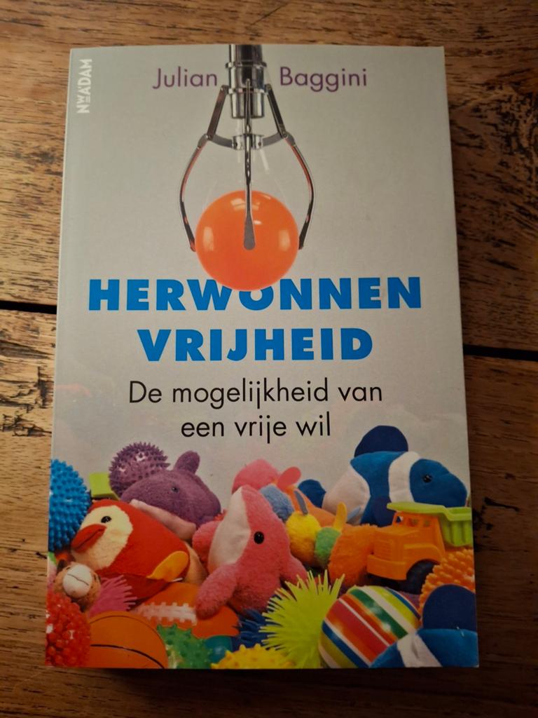 Julian Baggini - Herwonnen vrijheid, Ophalen of Verzenden, Zo goed als nieuw, Julian Baggini