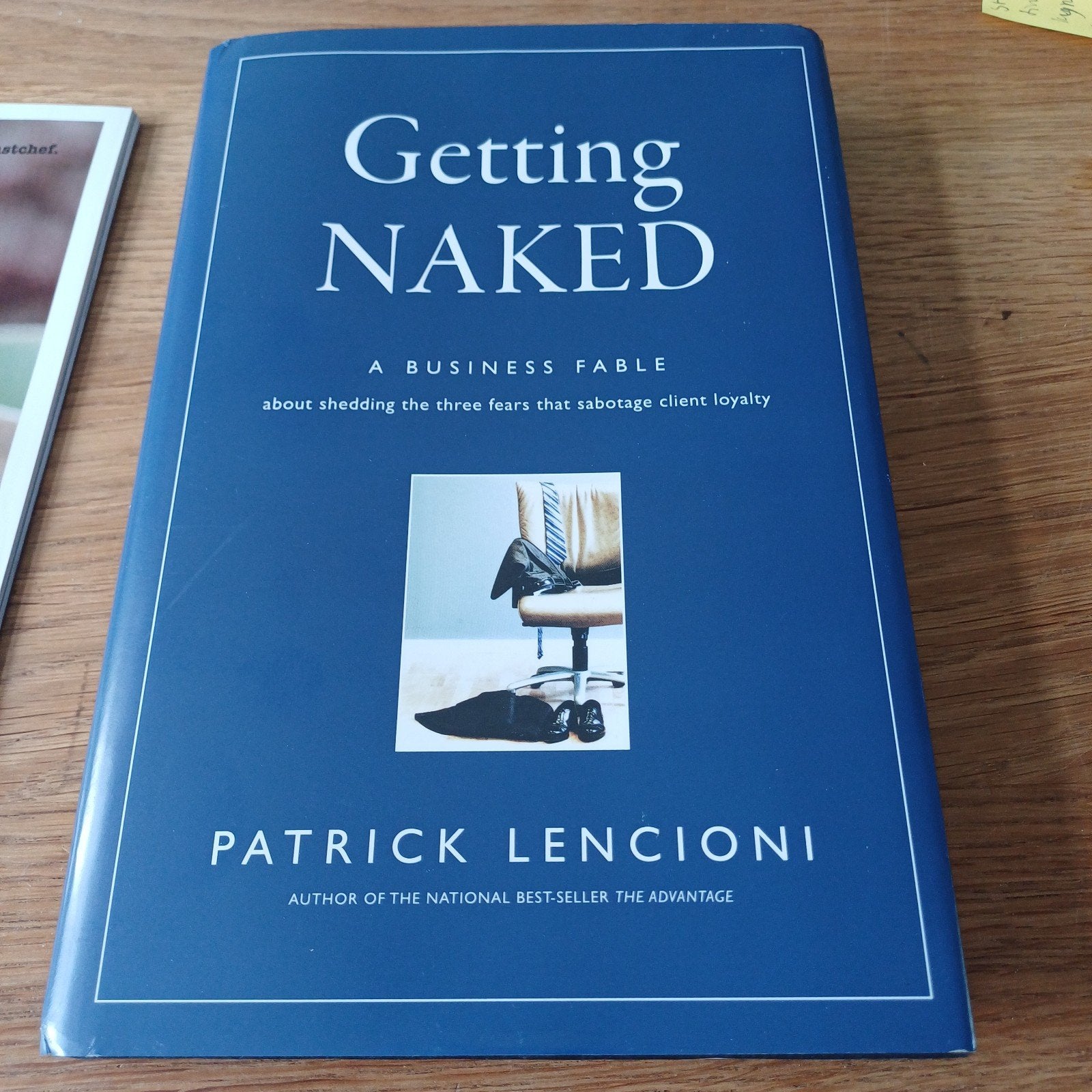 Patrick Lencioni, Gettting naked a business fable, Ophalen of Verzenden, Zo goed als nieuw
