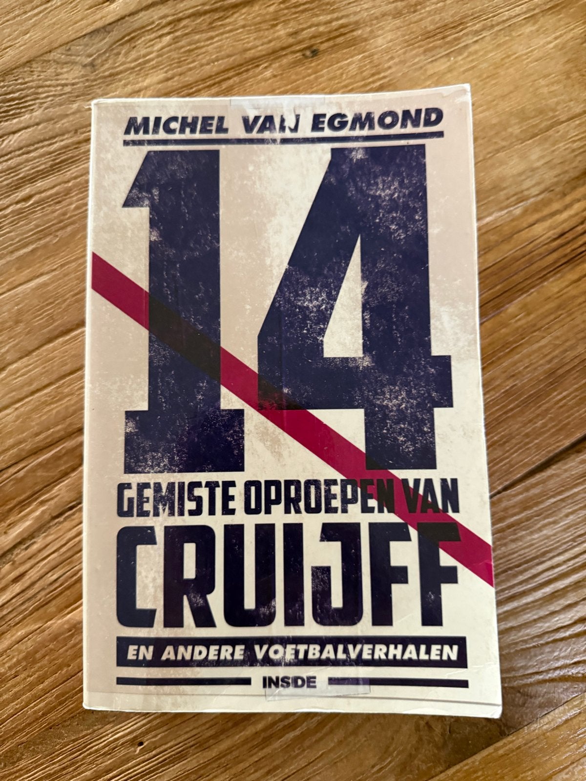 14 Gemiste Oproepen van Cruijff - Michel van Egmond, Boeken, Ophalen of Verzenden, Gelezen, Balsport