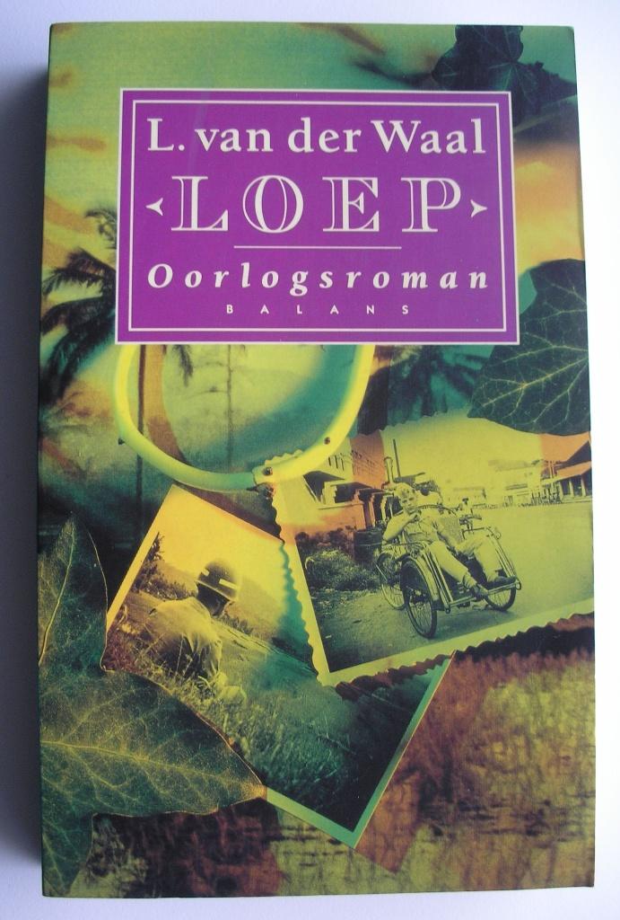 L. van der Waal - LOEP- Oorlogsroman -Indonesië, Ophalen of Verzenden, 1945 tot heden, Zo goed als nieuw, Algemeen