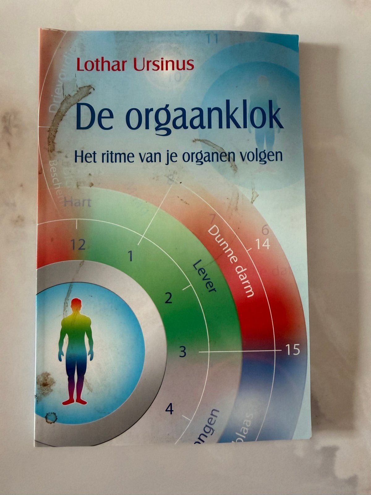 De Orgaanklok: Het ritme van je organen volgen - Lothar Ursi, Ophalen of Verzenden, Gelezen, Gezondheid en Conditie
