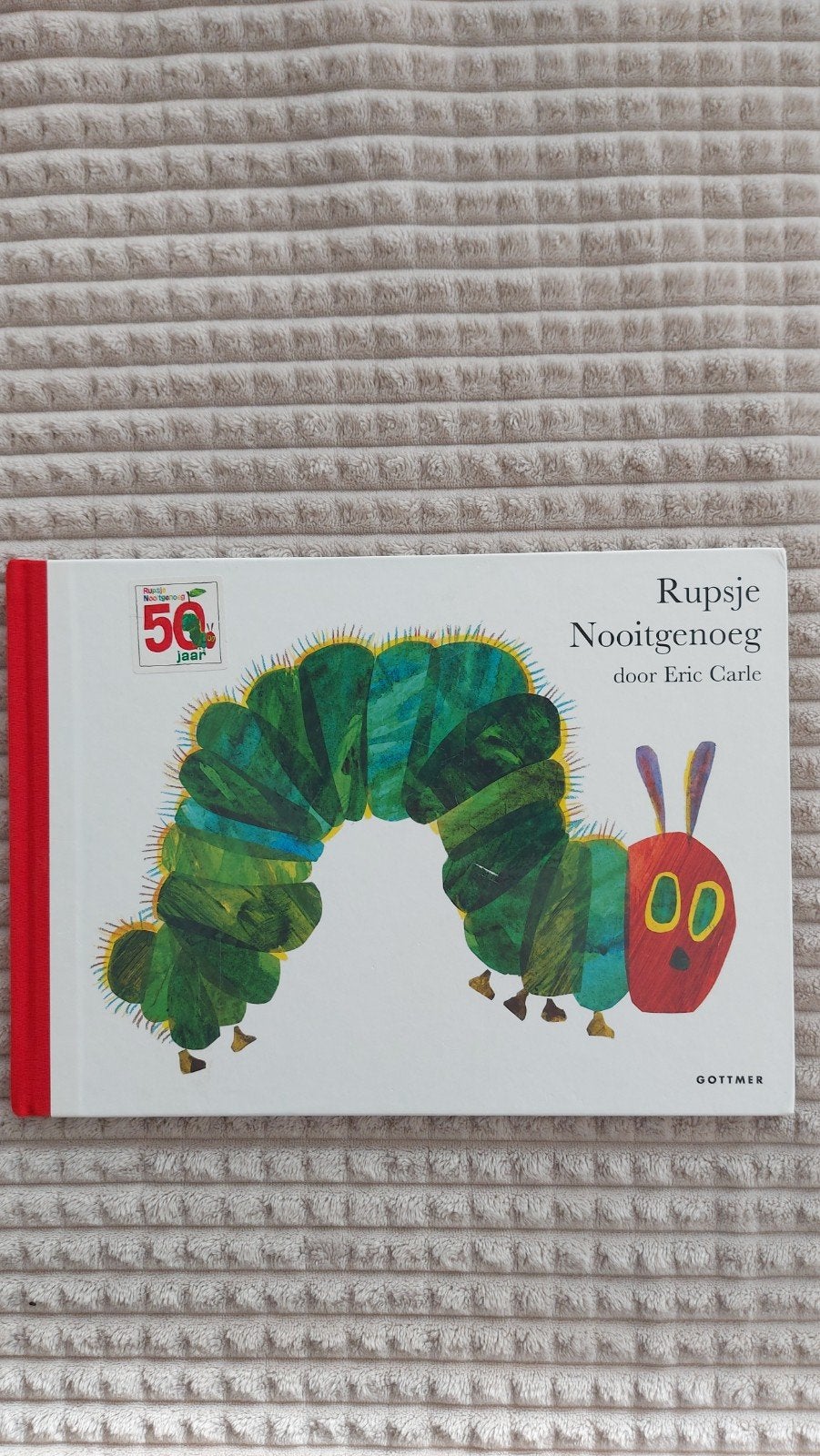 Rupsje Nooitgenoeg - Eric Carle (50 jaar editie), Gelezen, Fictie algemeen, Jongen of Meisje, Ophalen of Verzenden