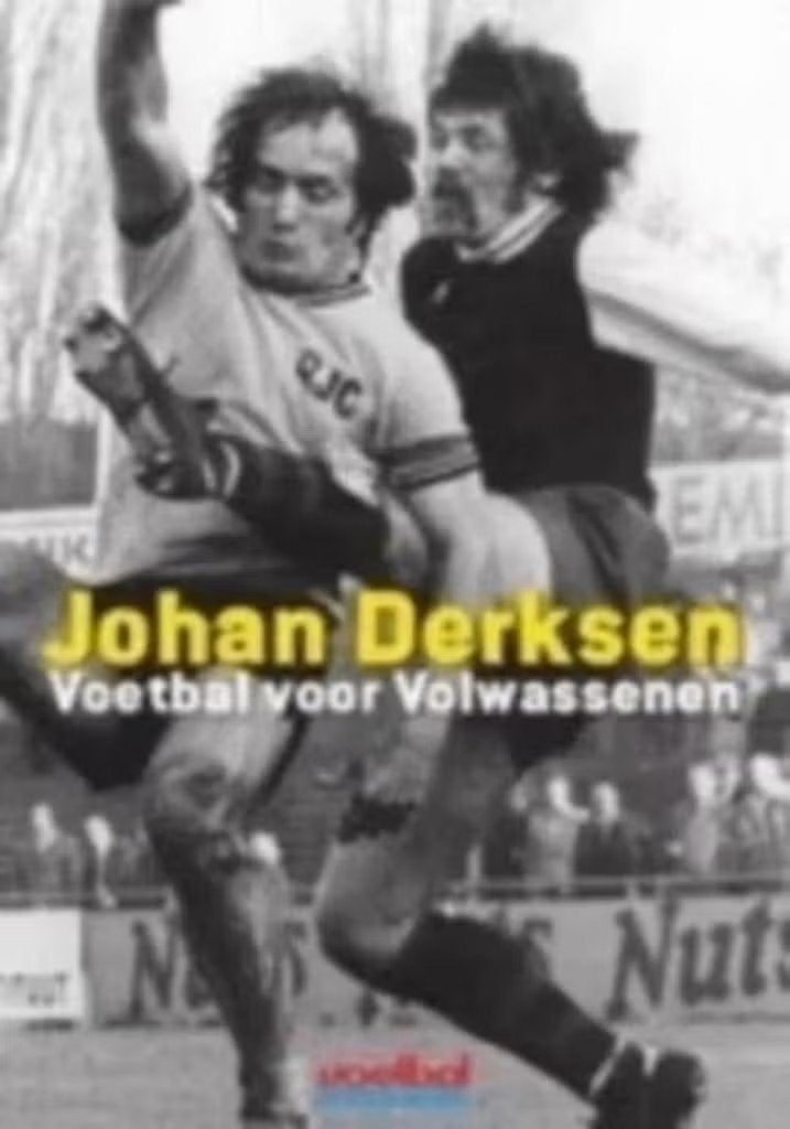 Voetbal voor Volwassenen (2011) - boek van Johan Derksen, Ophalen of Verzenden, Zo goed als nieuw, Balsport