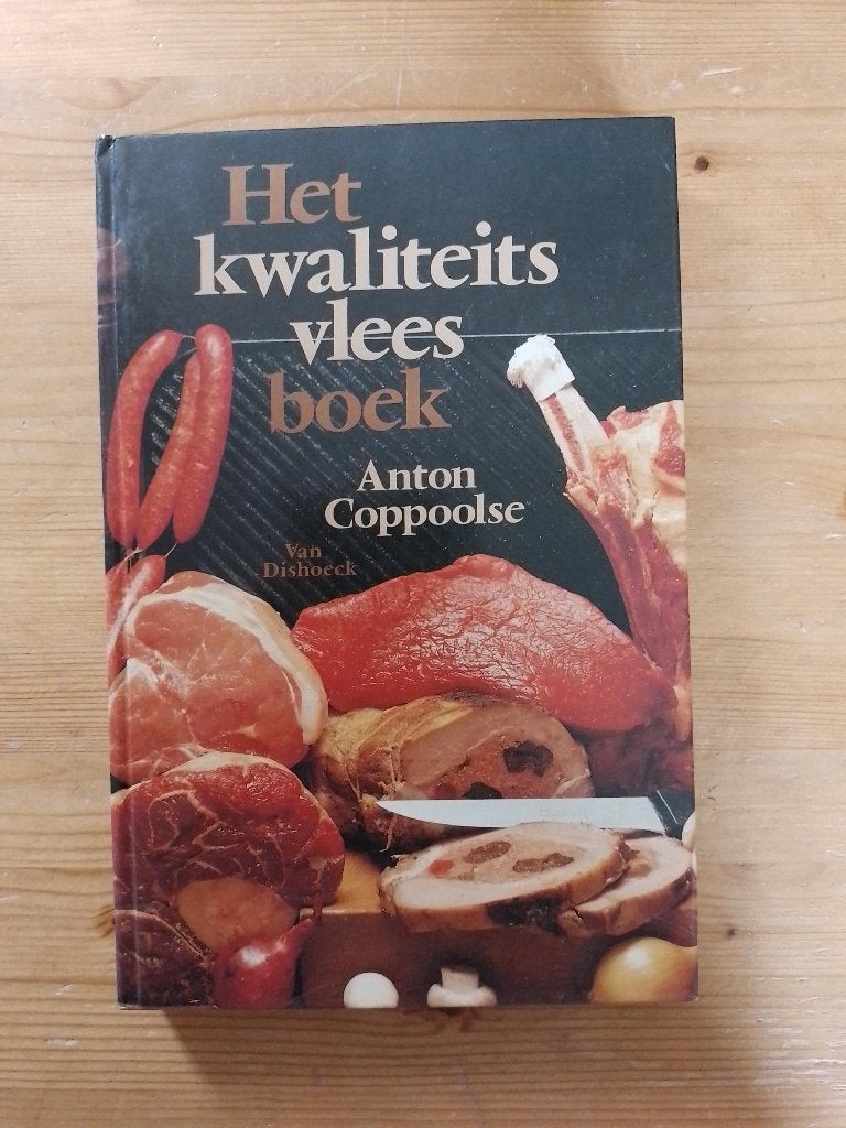 Het kwaliteitsvleesboek  Anton Coppoolse, Gelezen, Hoofdgerechten, Anton Coppoolse, Ophalen of Verzenden