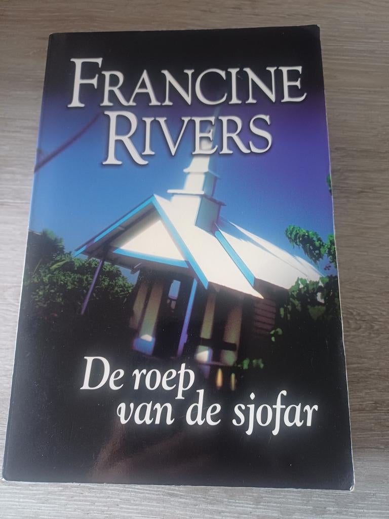De roep van de sjofar - Francine Rivers (Softcover), Boeken, Romans, Ophalen of Verzenden