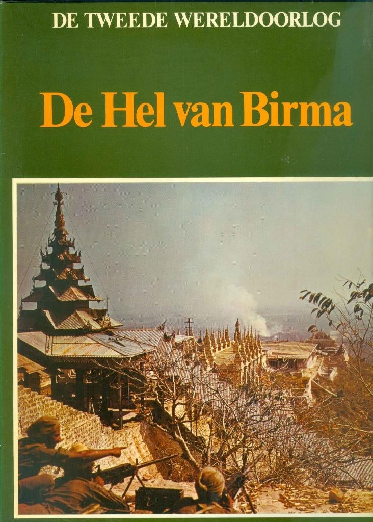 Lekturama - De Hel van Birma, Boeken, Ophalen of Verzenden, Tweede Wereldoorlog, Gelezen, Overige onderwerpen
