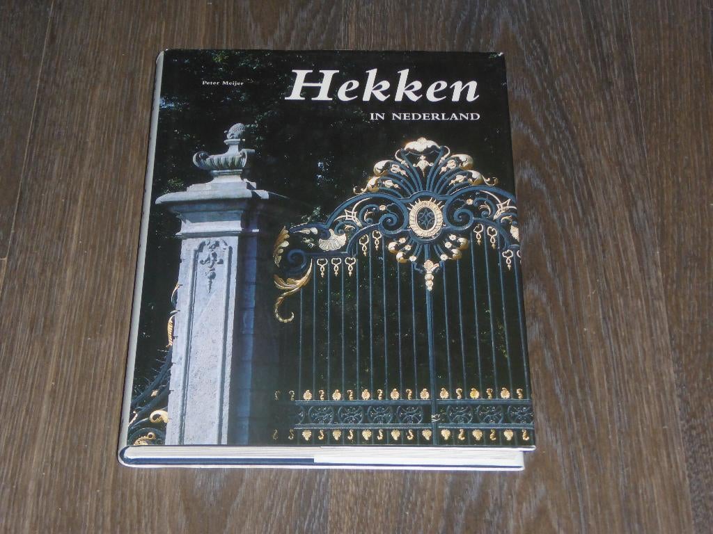Peter Meijer - Hekken IN NEDERLAND, Verzenden, Stijl of Stroming, Peter Meijer, Zo goed als nieuw