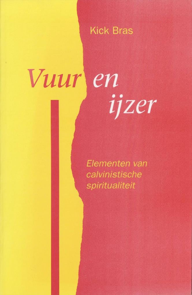Vuur en ijzer. Elementen van calvinistische spiritualiteit., Boeken, Achtergrond en Informatie, Ophalen of Verzenden, Zo goed als nieuw