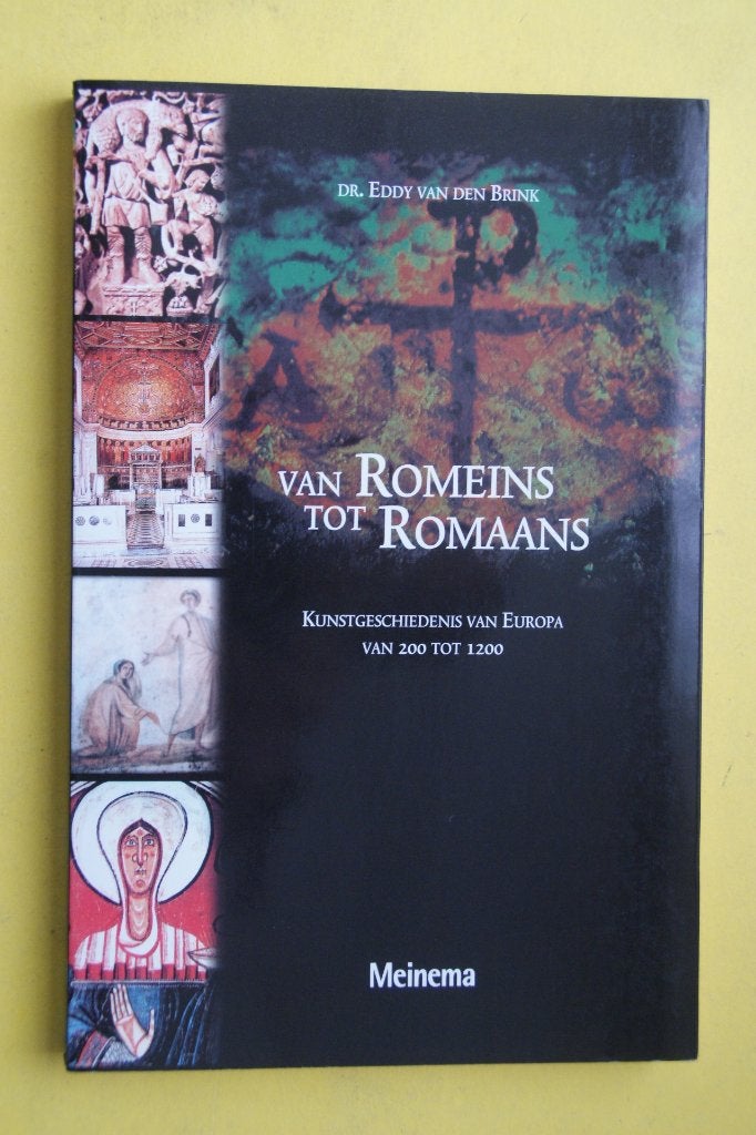 Van Romeins tot Romaans: Kunstgeschiedenis v Europa 200-1200, Dr. Eddy van den Brink, Nieuw, Ophalen of Verzenden, Overige onderwerpen