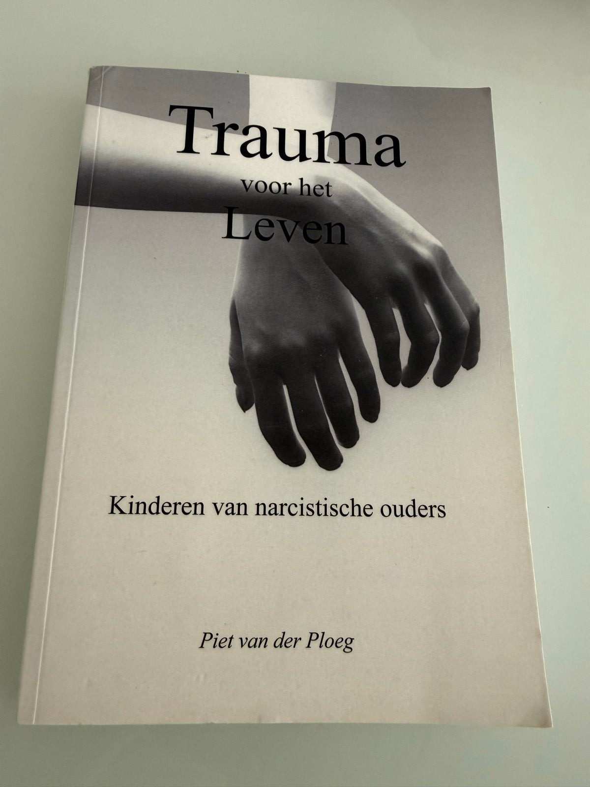 Trauma voor het Leven: Kinderen van narcistische ouders, Boeken, Ophalen of Verzenden, Zo goed als nieuw, Klinische psychologie