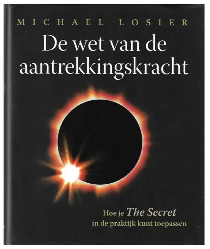 De Wet Van De Aantrekkingskracht (Michael Losier), Boeken, Esoterie en Spiritualiteit, Zo goed als nieuw, Achtergrond en Informatie