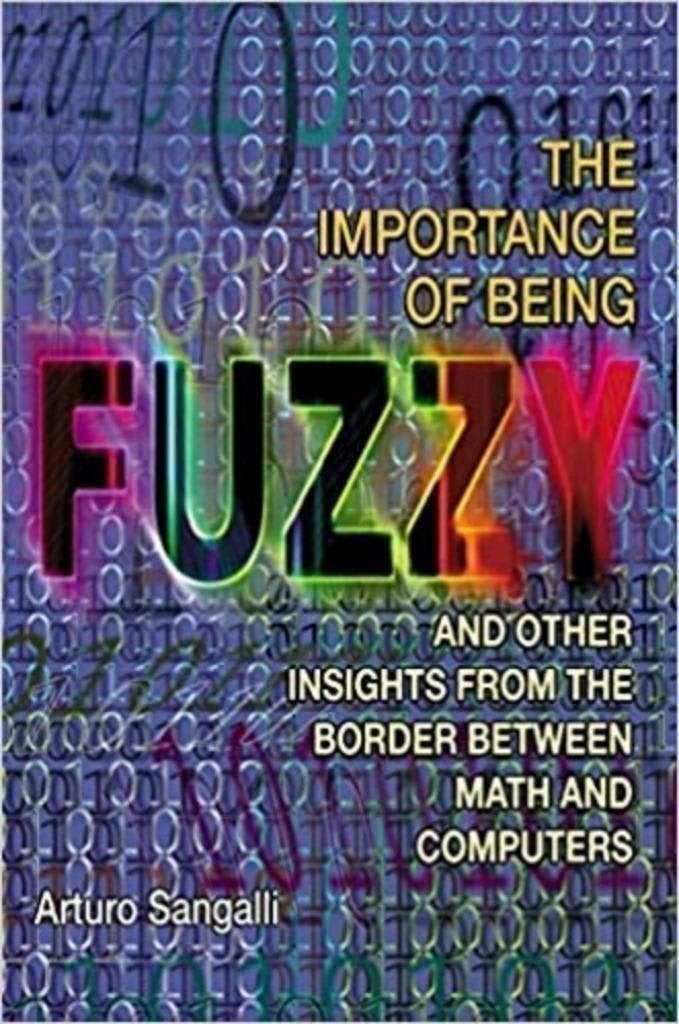 Arturo Sangalli The Importance of Being Fuzzy, Ophalen of Verzenden, Zo goed als nieuw, Natuurwetenschap
