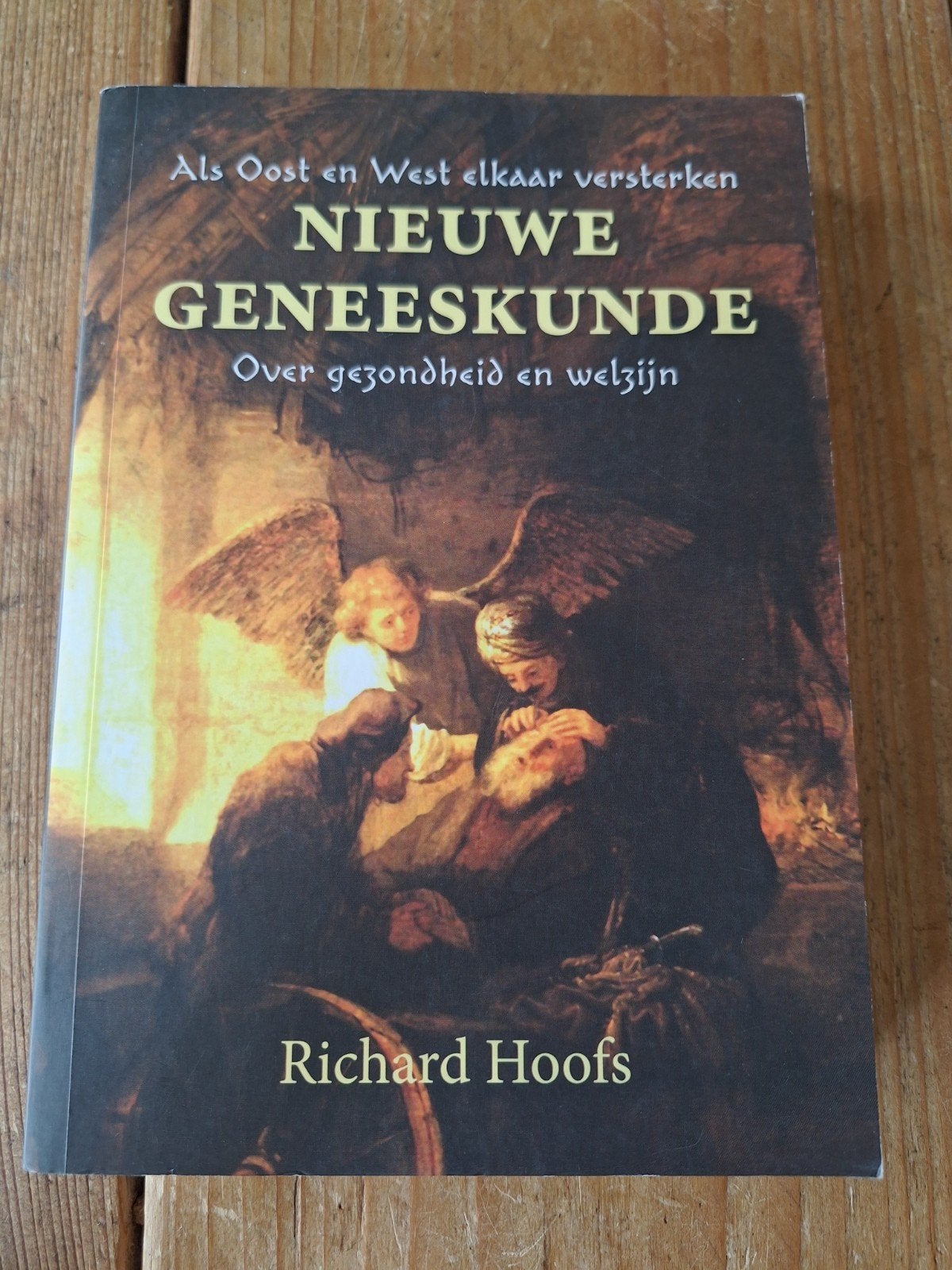 Nieuwe Geneeskunde: Gezondheid en Welzijn - Richard Hoofs, Verzenden, Zo goed als nieuw, Gezondheid en Conditie, Richard Hoofs