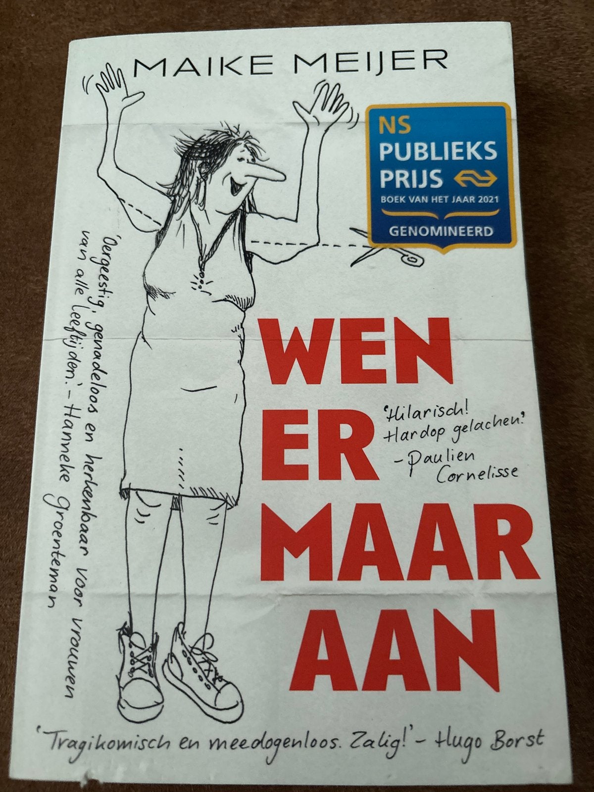 Wen er maar aan - Maike Meijer (NS Publieksprijs), Ophalen of Verzenden, Zo goed als nieuw, Nederland