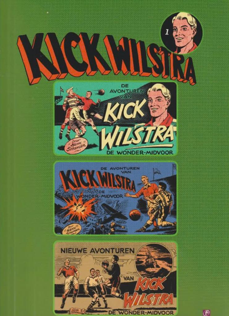 Kick Wilstra 1 t/m 6 met hierin deel 1 t/m 18, Boeken, Eén stripboek, Ophalen of Verzenden, Zo goed als nieuw