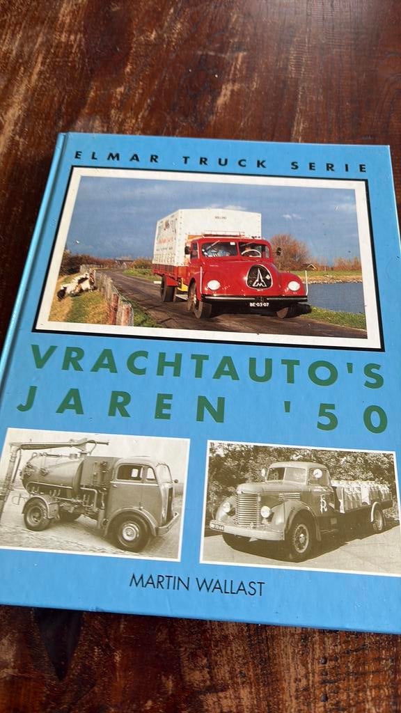 M. Wallast - Vrachtauto's jaren '50 trucker vrachtwagen, Boeken, Auto's | Boeken, Ophalen of Verzenden, Zo goed als nieuw, Algemeen