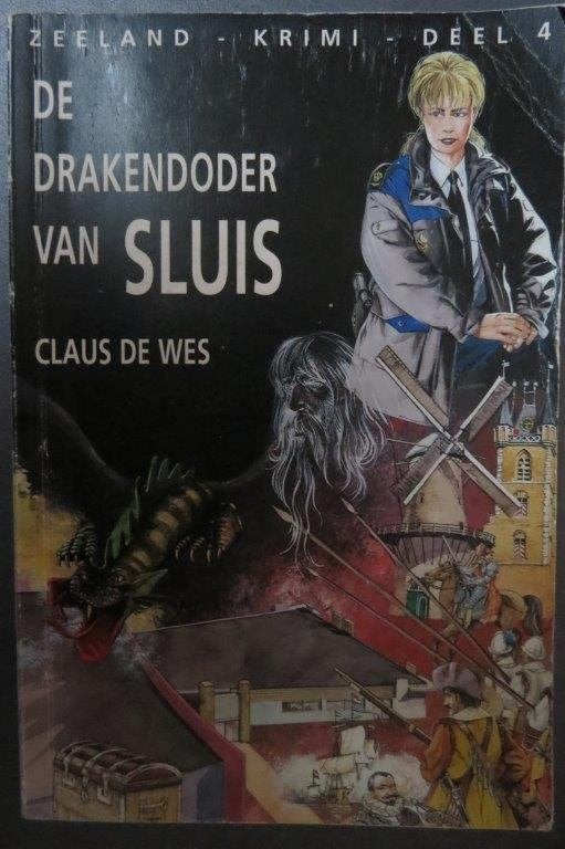 Zeeland Krimi deel 4: De drakendoder van Sluis, Claus de Wes, Ophalen of Verzenden, Gelezen