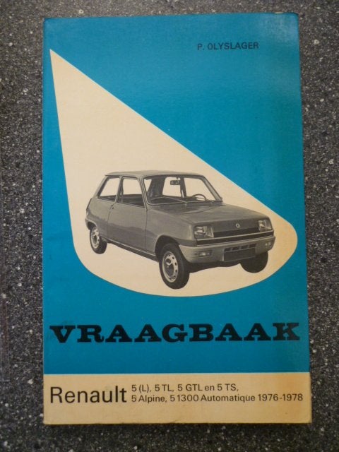 P. Olyslager - Vraagbaak Renault 5 1976 - 1978, Ophalen of Verzenden
