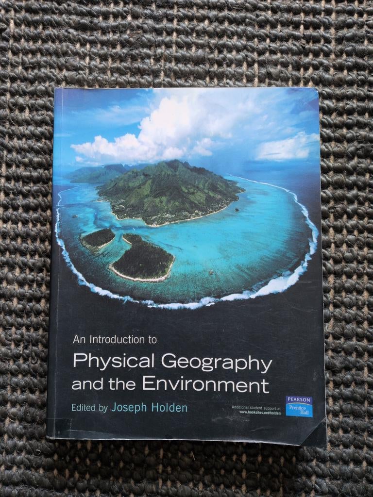 An Introduction to Physical Geography and the Environment, Gelezen, Joseph Holden, Beta, HBO