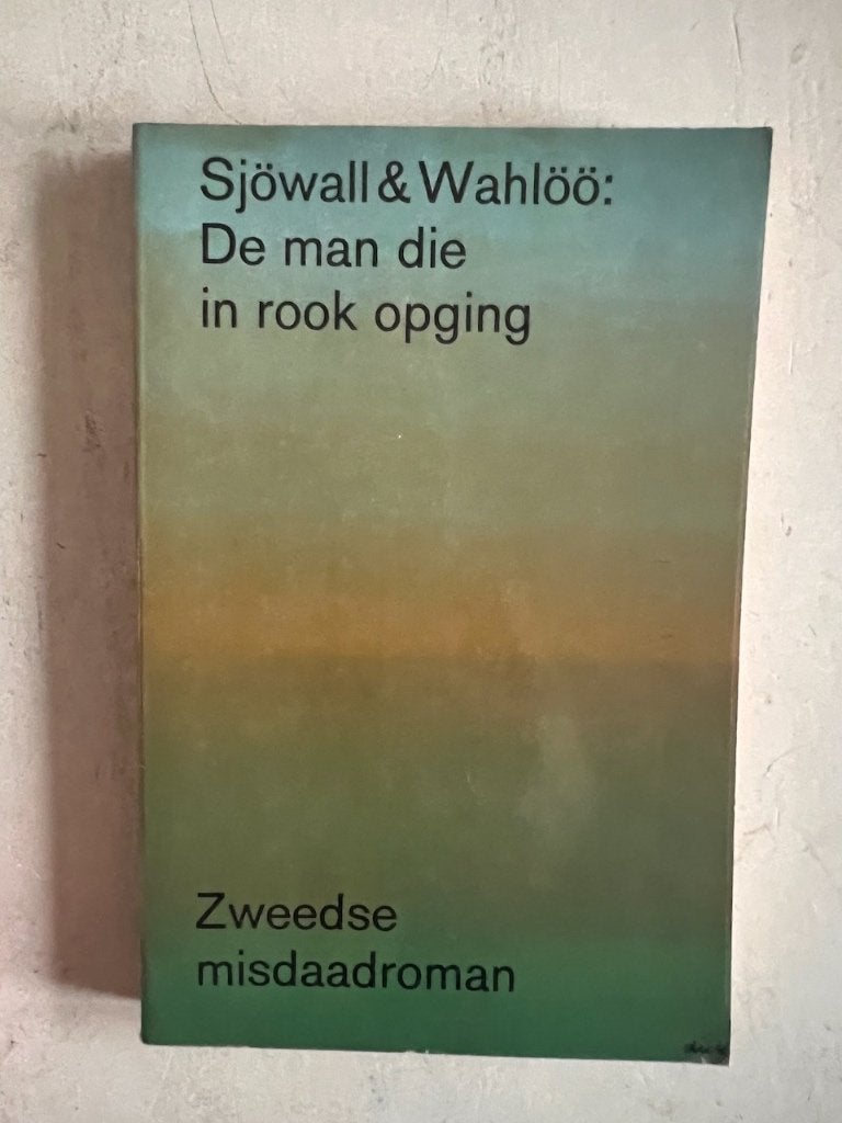 Sjöwall & Wahlöö: De man die in rook opging, Boeken, Detectives, Ophalen of Verzenden, Gelezen, Sjöwall & Wahlöö