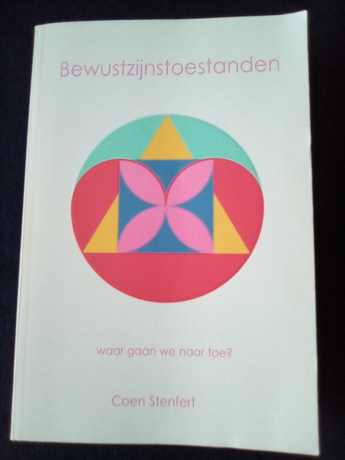 Bewustzijnstoestanden '- Coen Stenfert, Ophalen of Verzenden, Spiritualiteit algemeen, Achtergrond en Informatie