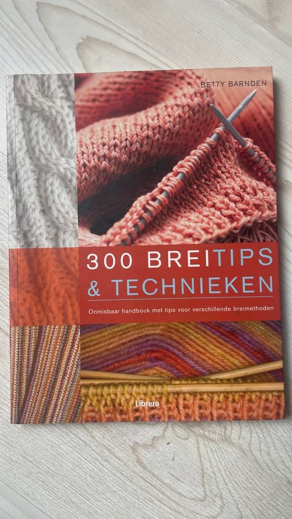 300 Brei Tips & Technieken - Betty Barnden, Ophalen of Verzenden, Gebruikt, Breien, Patroon of Boek