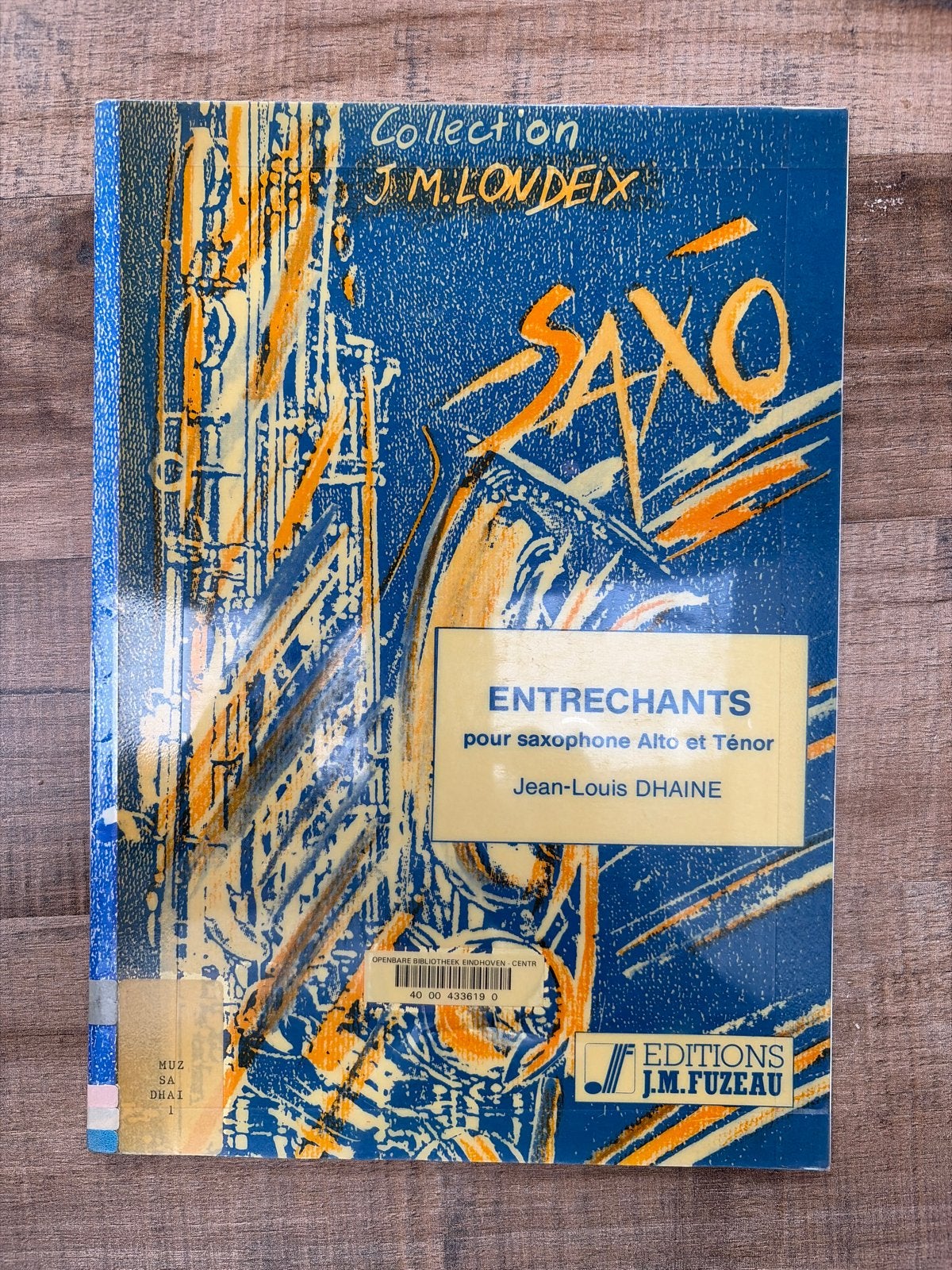 Saxofoonboek: Entrechants voor Alto en Tenor (Jean-Louis Dha, Gebruikt, Klassiek, Saxofoon, Ophalen of Verzenden