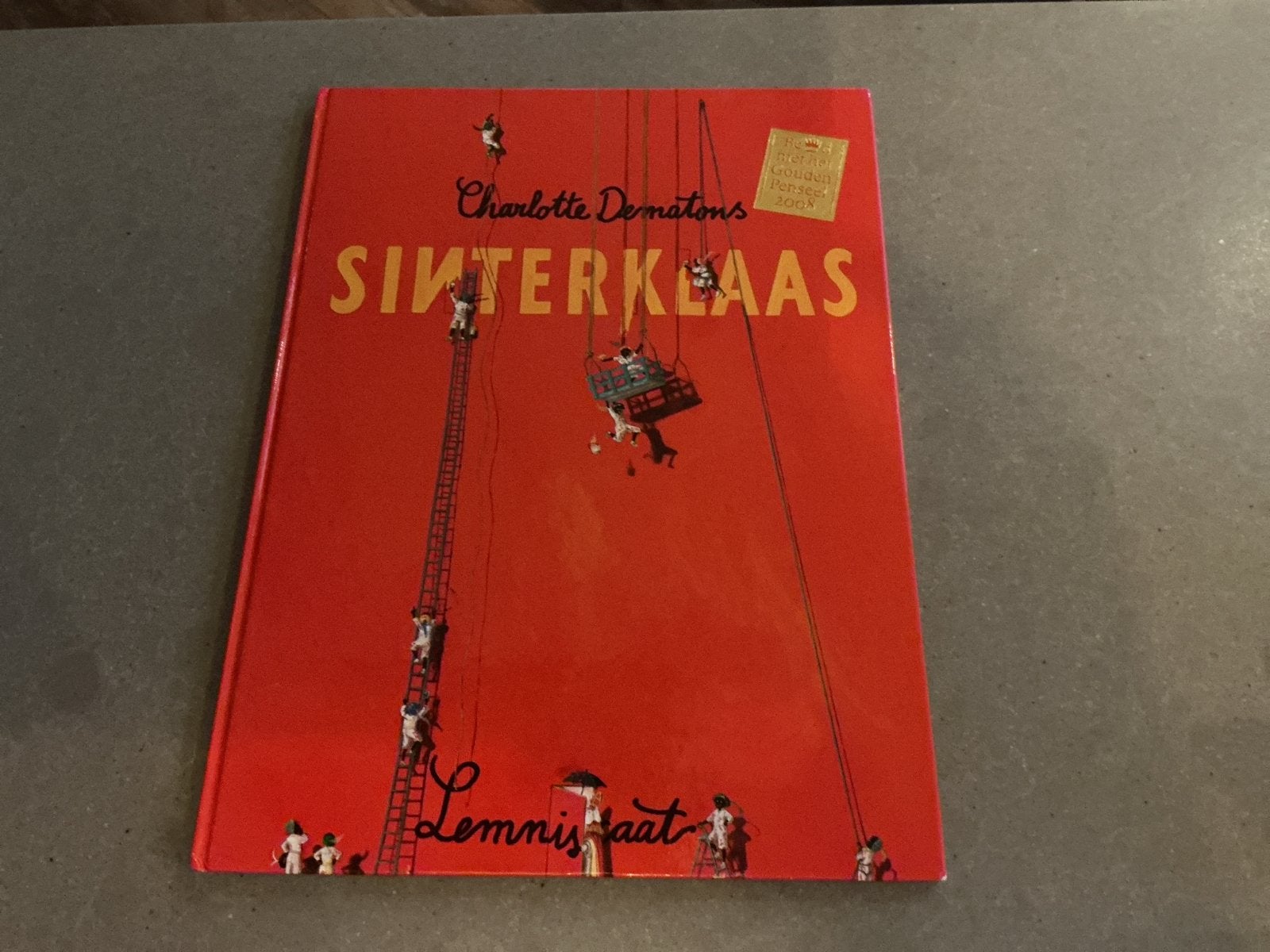 Sinterklaas - Charlotte Dematons (Prentenboek), Ophalen of Verzenden, Zo goed als nieuw, Fictie algemeen