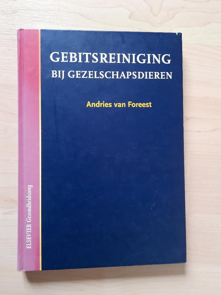 GEBITSREINIGING BIJ GEZELSCHAPSDIEREN Andries van Foreest, Ophalen of Verzenden, Zo goed als nieuw