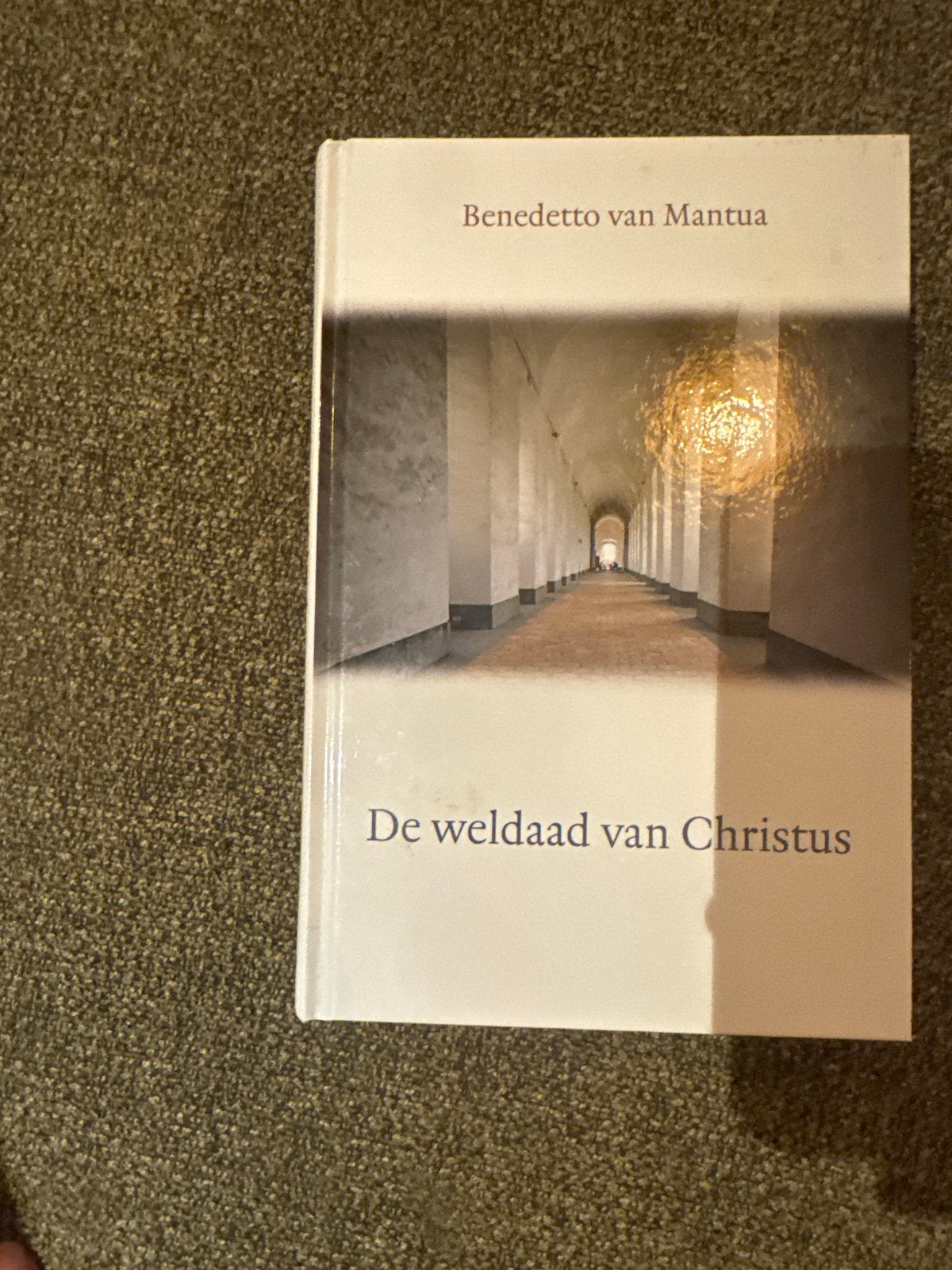 De weldaad van Christus, Ophalen of Verzenden, Nieuw, Christendom | Protestants