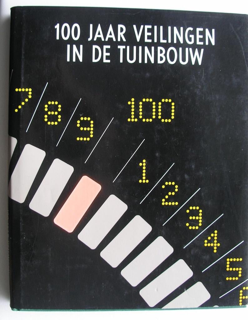 100 Jaar Veilingen in de Tuinbouw, Boeken, Ophalen of Verzenden, 19e eeuw, Gelezen