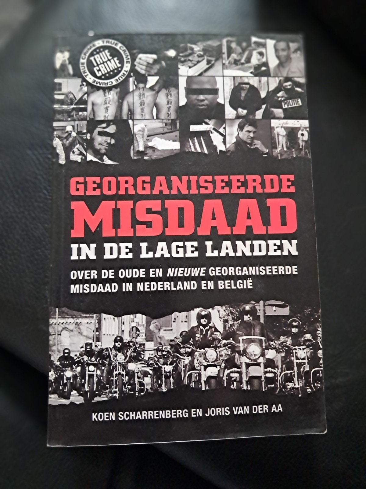 Joris van der Aa - Georganiseerde misdaad in de lage landen, Boeken, Ophalen of Verzenden, Zo goed als nieuw, Joris van der Aa; Koen Scharrenberg