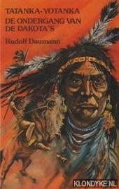 Rudolf Daumann- Tatanka- Yotanka- HC, Verzenden, Gelezen