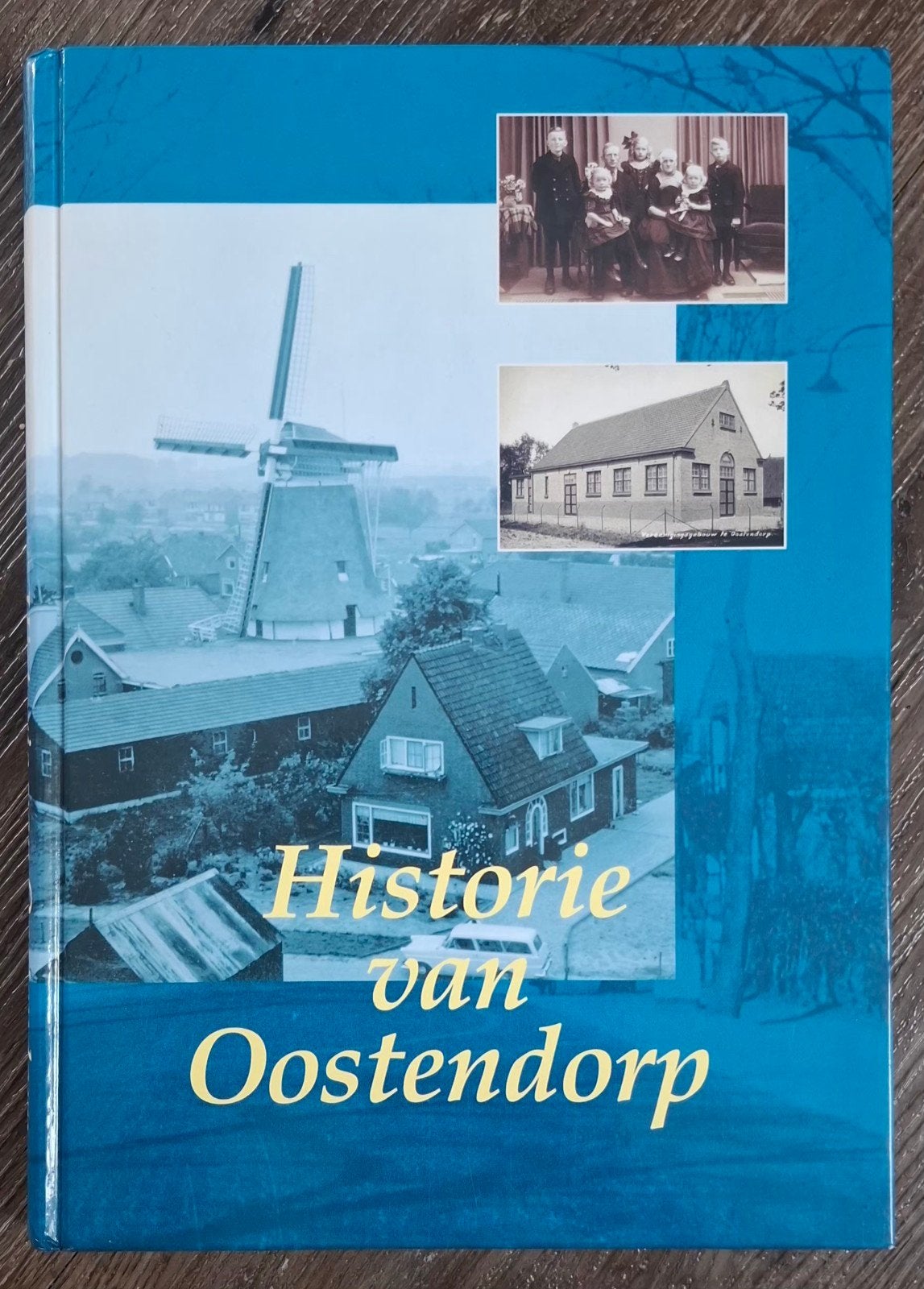 Historie van Oostendorp., Boeken, Ophalen of Verzenden, Zo goed als nieuw