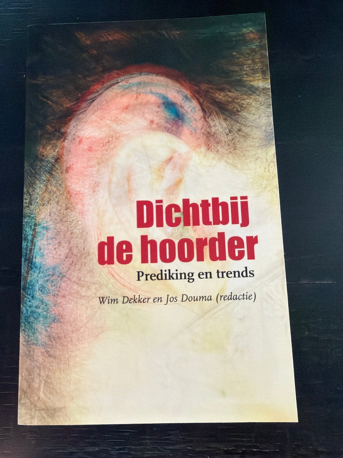 Dichtbij de hoorder - Prediking en trends, Ophalen of Verzenden, Zo goed als nieuw, Christendom | Protestants