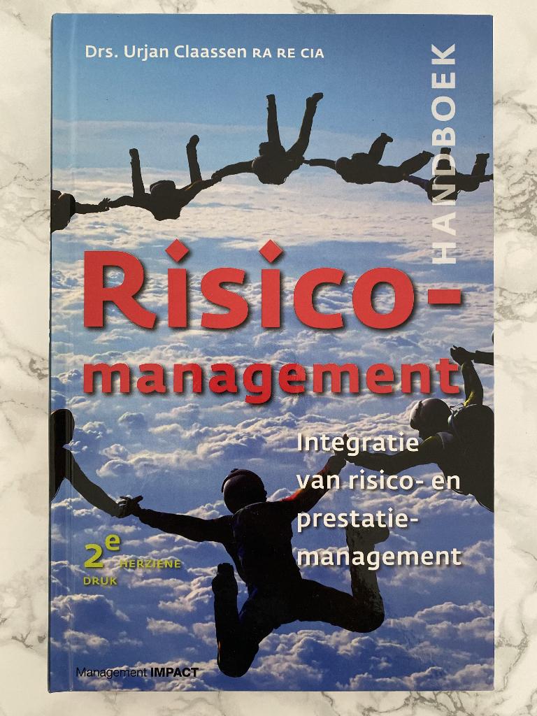 Risicomanagement: integratie Prestatiemanagement, Boeken, Ophalen of Verzenden, Urjan Claassen, Management, Zo goed als nieuw