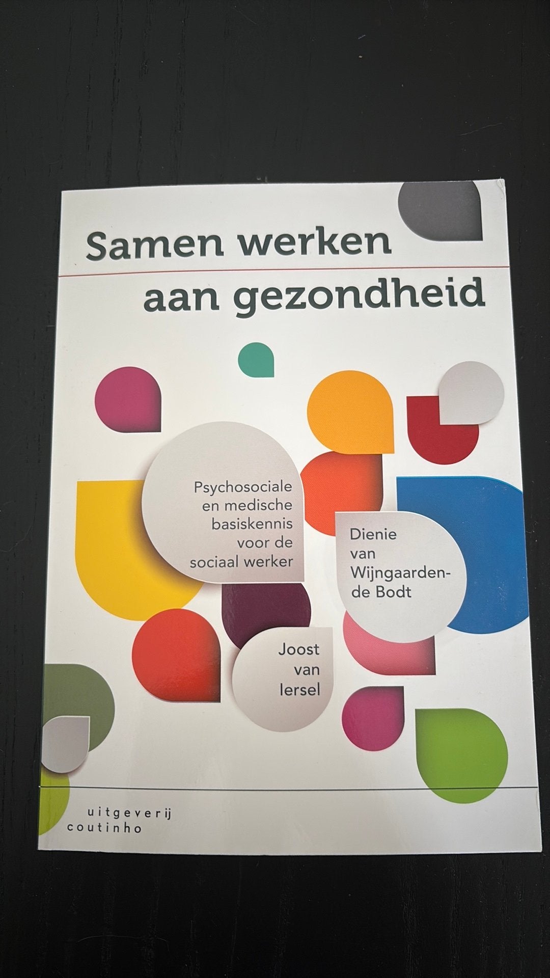 Joost van Iersel - Samen werken aan gezondheid, Ophalen of Verzenden, Zo goed als nieuw, Joost van Iersel; Dienie van Wijngaarden-de Bodt