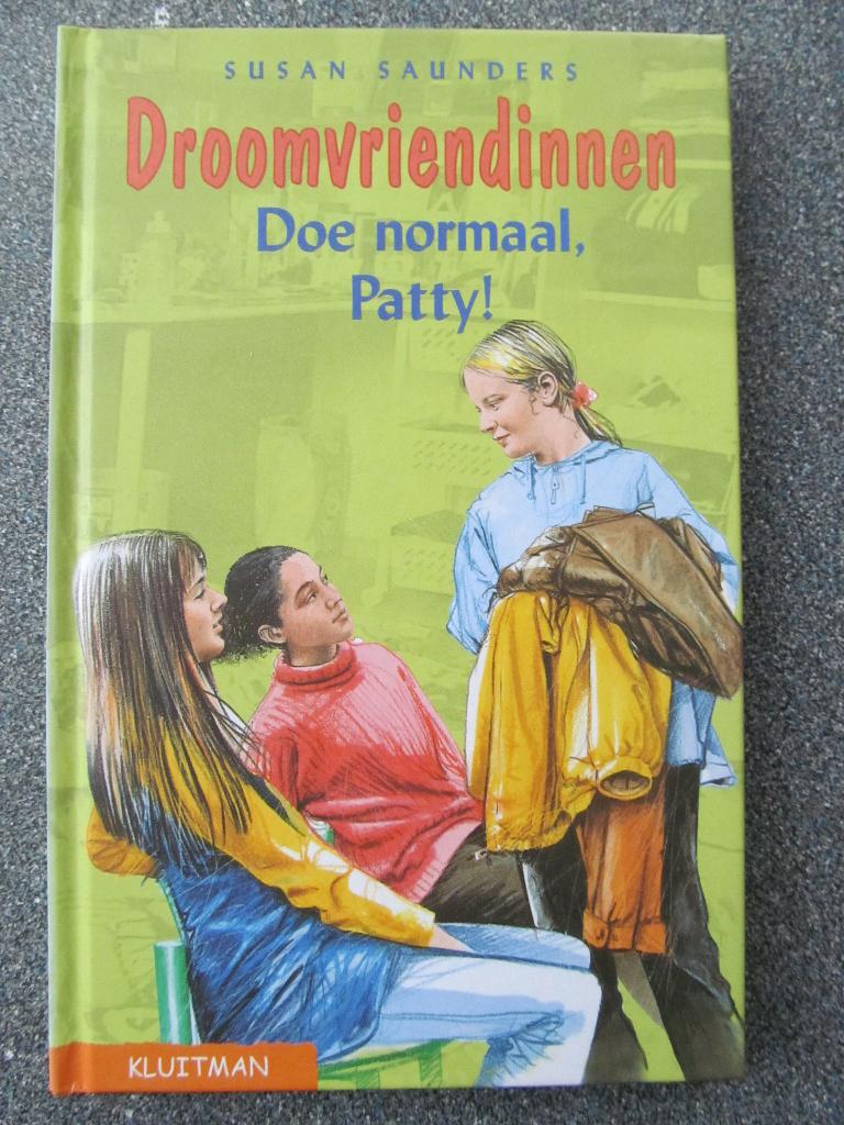 Doe normaal, Patty! van Susan Saunders, Fictie algemeen, Susan Saunders, Ophalen of Verzenden, Zo goed als nieuw
