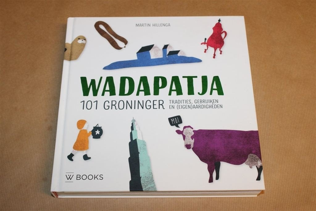 Wadapatja — 101 Groninger Tradities & Gebruiken, Ophalen of Verzenden, Zo goed als nieuw