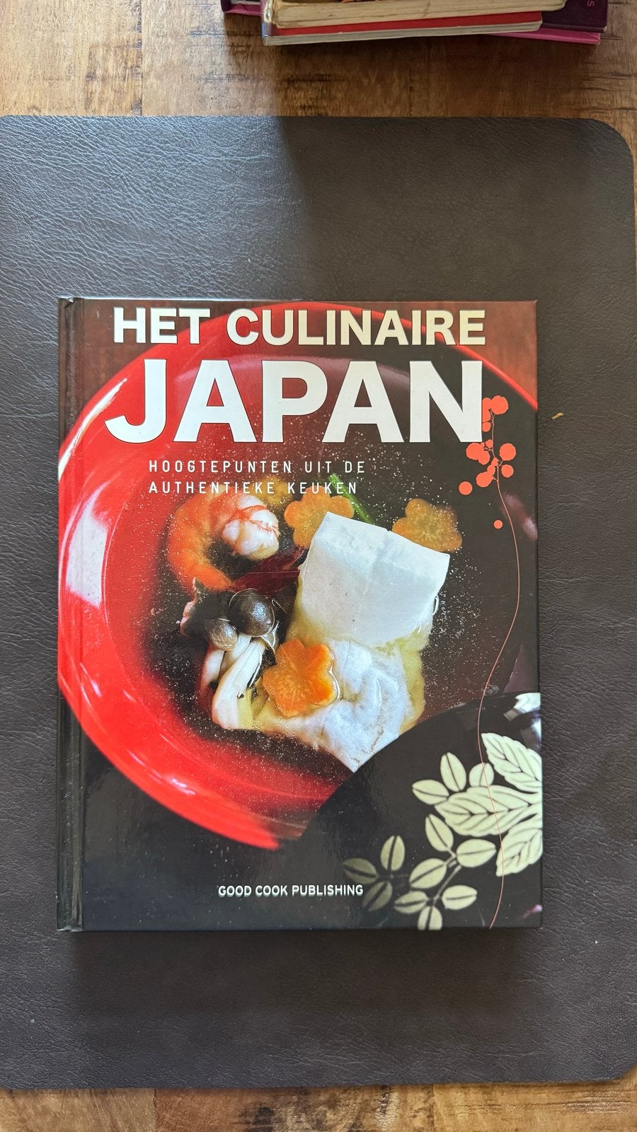 Het Culinair Japan: Hoogtepunten uit de Authentieke Keuken, Boeken, Kookboeken, Hoofdgerechten, Azië en Oosters, Ophalen of Verzenden